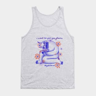 I Want to Give you Flowers Tank Top